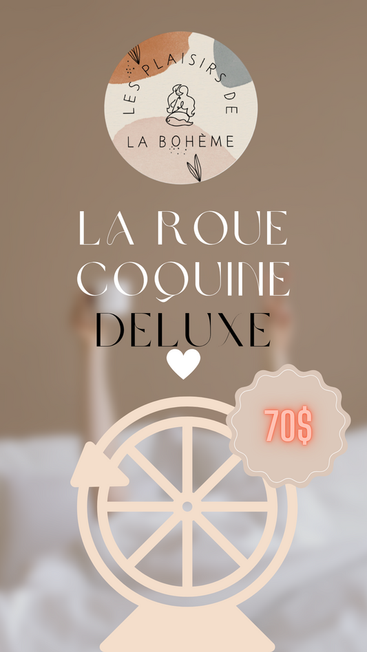 Roue coquine **DELUXE**